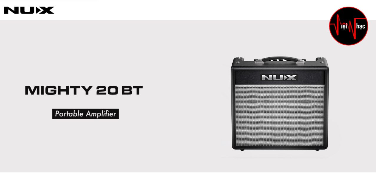 Ampli Guitar Điện NUX MIGHTY 20 BT