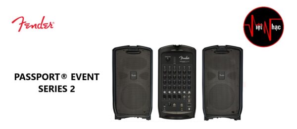 Loa Fender Passport Event Series 2 600W