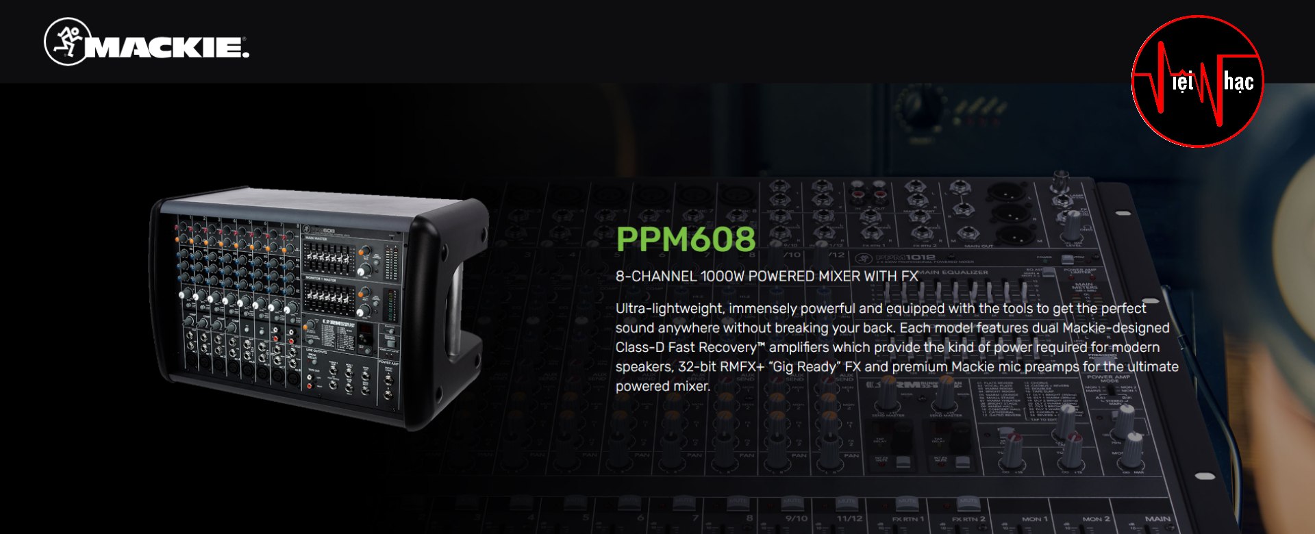 Mixer Liền Công Suất Mackie PPM608 8-Channel 1,000Watt Powered Mixer