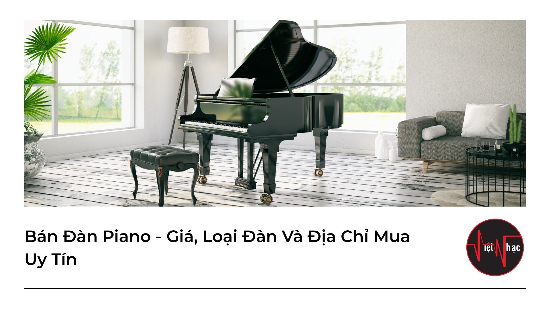 ban-dan-piano-gia-loai-dan-va-dia-chi-mua-uy-tin Bán Đàn Piano - Giá, Loại Đàn Và Địa Chỉ Mua Uy Tín