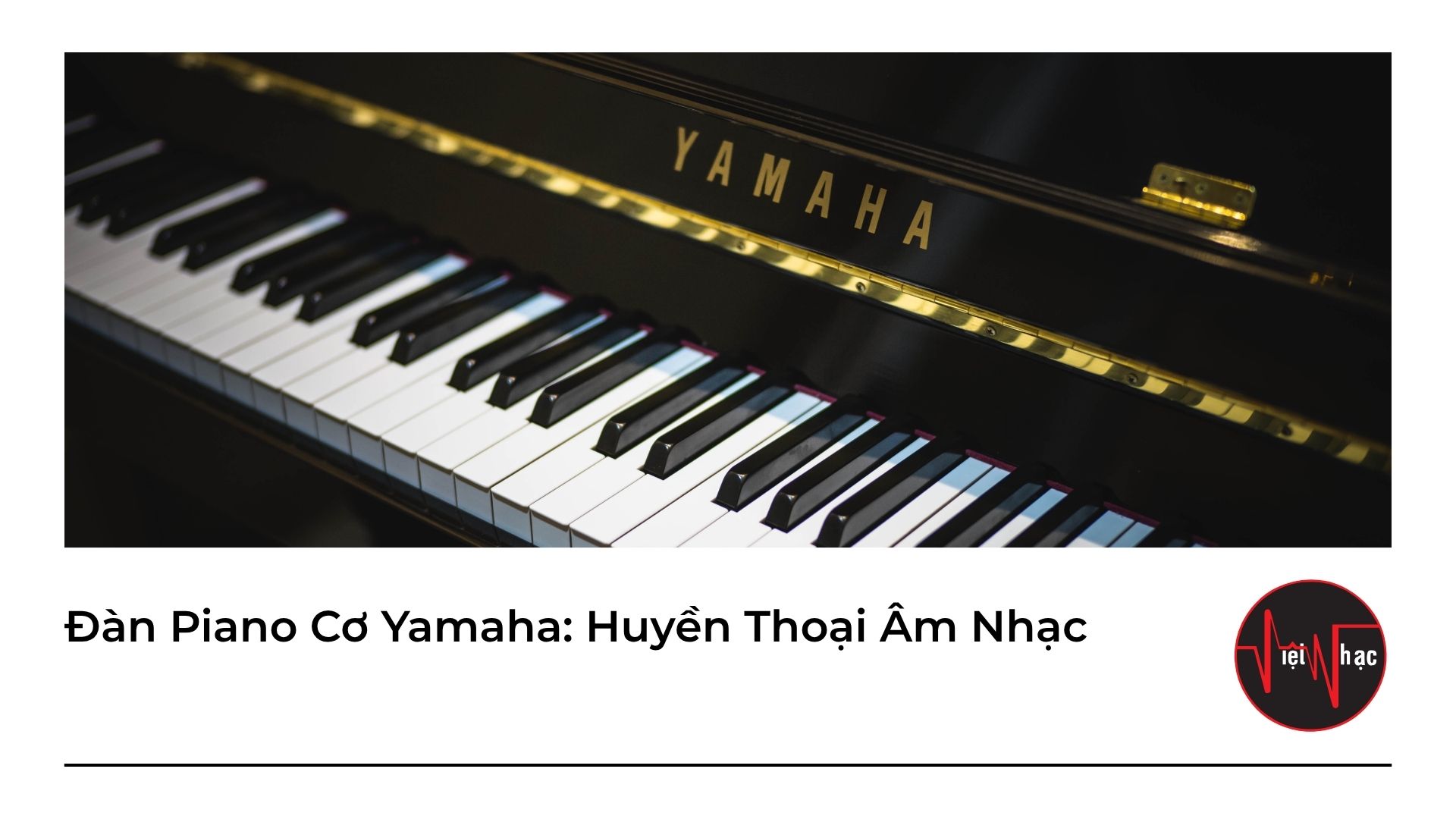 Đàn Piano Cơ Yamaha: Huyền Thoại Âm Nhạc và Hướng Dẫn Mua Hàng
